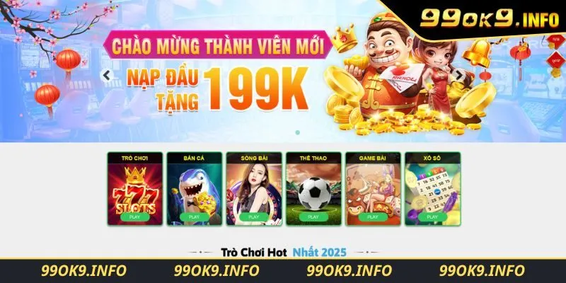 Giới thiệu ưu đãi nạp đầu 99OK tặng 199K