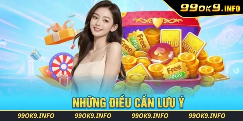 Lưu ý khi tham gia khuyến mãi